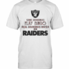 Some Gramdmas Play Bingo Real Grandmas Watch Her Raiders T-Shirt
