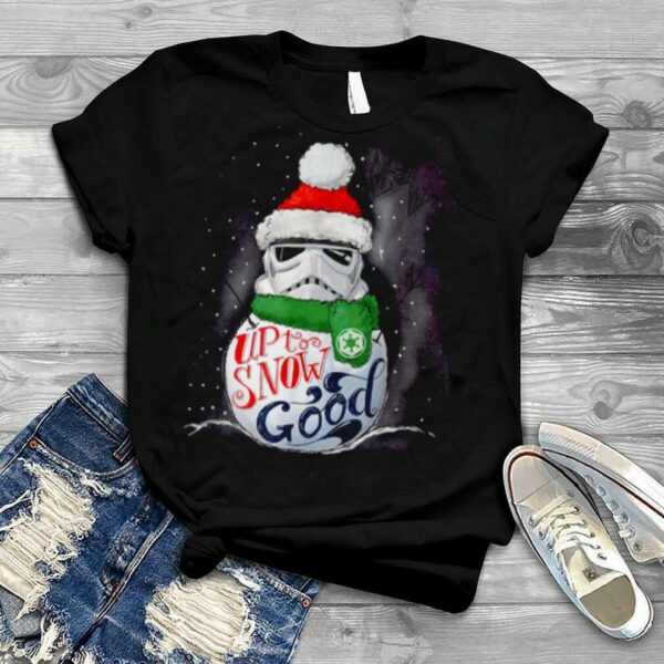 Stormtrooper Up To Snow Good Funny Holiday Darth Vader Santa Star Wars Christmas shirt