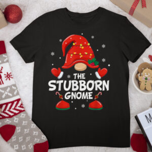 Stubborn Gnome Matching Family Group Christmas Party T Shirt