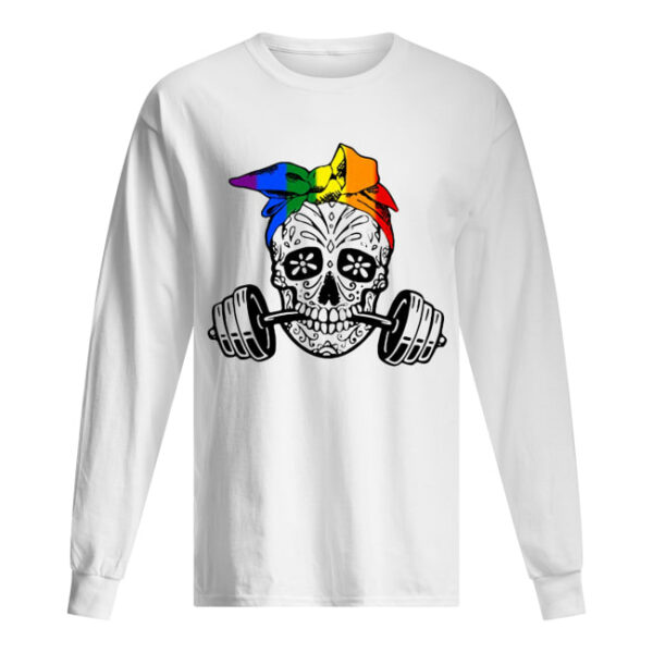 Sugar skull weight lifting LGBT shirt