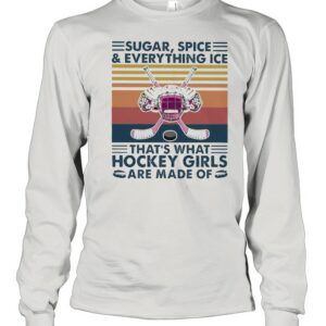 Sugar spice and everything Nice thats what Hockey Girls are made of vintage shirt Sugar spice and everything Nice thats what Hockey Girls are made of vintage shirt
