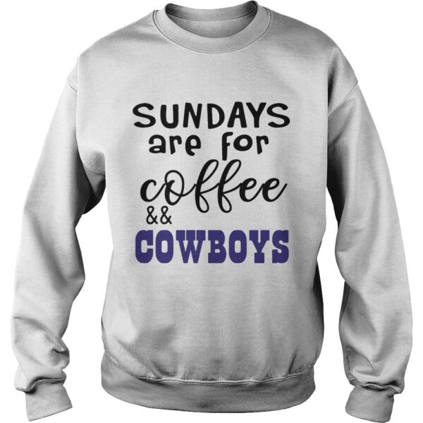 Sundays Are For CoffeeCowboys shirt