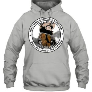 Sweat dries blood clots bones heal suck it up buttercup only real girls love football shirt 2 Sweat dries blood clots bones heal suck it up buttercup only real girls love football shirt 3