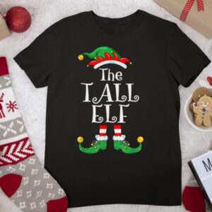 Tall Elf Matching Group Xmas Funny Family Christmas T Shirt