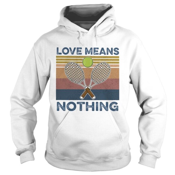 Tennis love means nothing vintage shirt