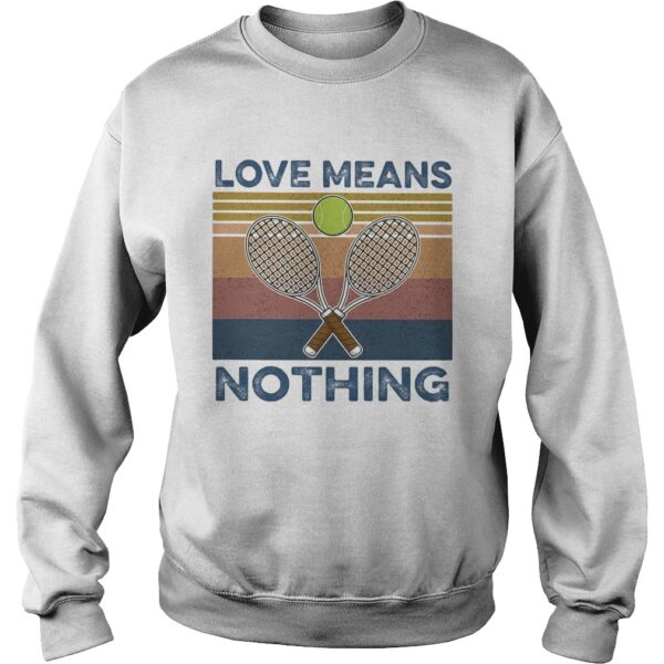 Tennis love means nothing vintage shirt