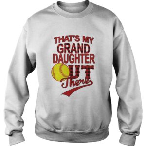 Thats My Grand Daughter Ut There shirt