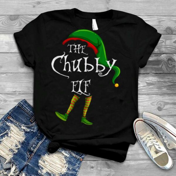 The Chubby Elf Christmas Matching Family Xmas Party T Shirt