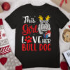 This Girl Love Her Bulldog Dog Noel Costume Christmas Mother T Shirt