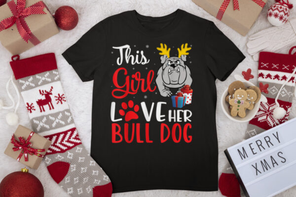 This Girl Love Her Bulldog Dog Noel Costume Christmas Mother T Shirt