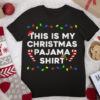 This Is My Christmas Pajama Lights Funny Holiday Family Xmas T Shirt