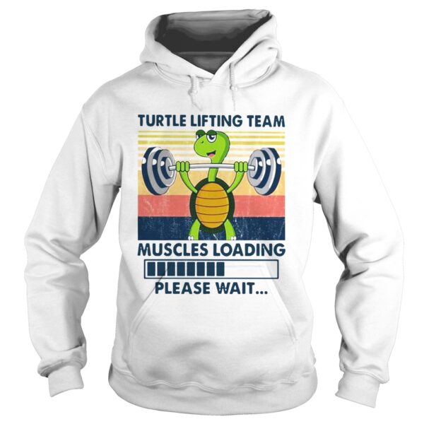 Turtle Lifting Team Muscles Loading Please Wait Vintage shirt