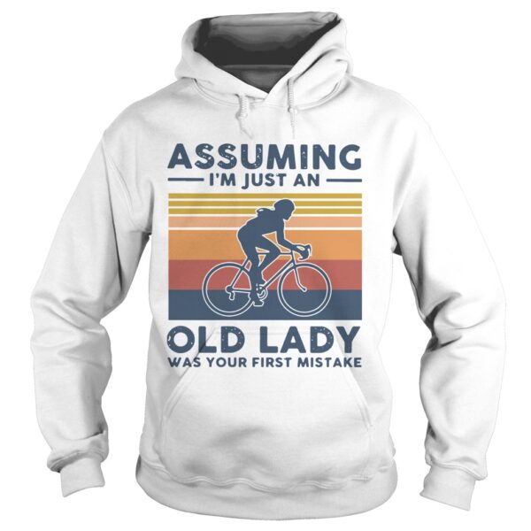 Vintage Biking Assuming Im Just An Old Lady With Your First Mistake shirt