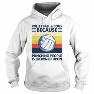 Volleyball And Dogs Because Punching People Is Frowned Upon Vintage Retro shirt 2 Volleyball And Dogs Because Punching People Is Frowned Upon Vintage Retro shirt 3