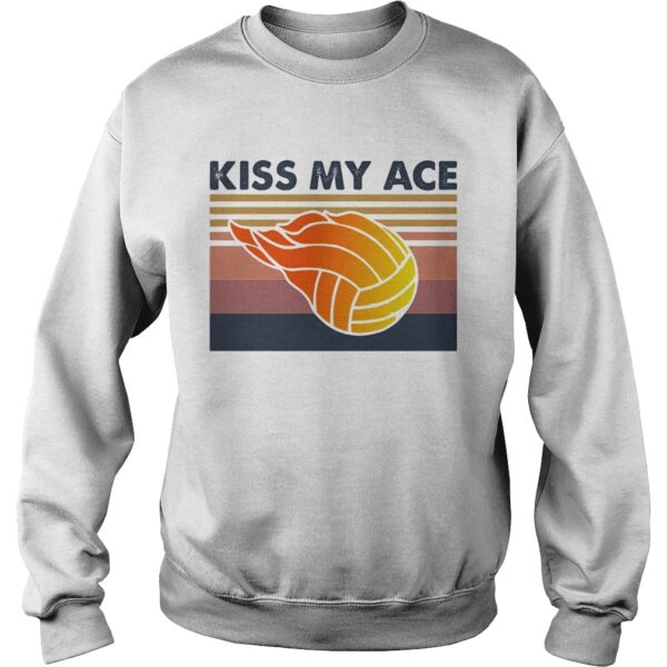 Volleyball kiss my ace vintage shirt