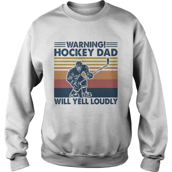 Warning Hockey Dad Will Yell Loudly Vintage shirt