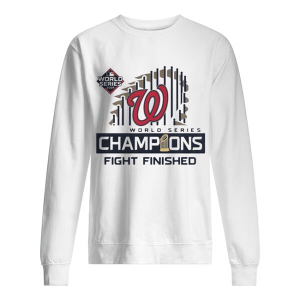 Washington Nationals 2019 World Series Champions Fight Finished shirt