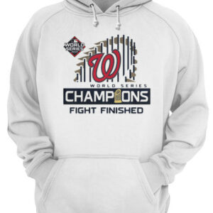 Washington Nationals 2019 World Series Champions Fight Finished shirt 2 Washington Nationals 2019 World Series Champions Fight Finished shirt 3