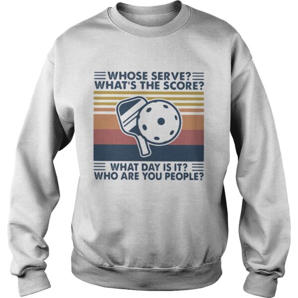 Whose Serve Whats The Score What Day Is It Who Are You People Table Tennis Vintage Retro shirt