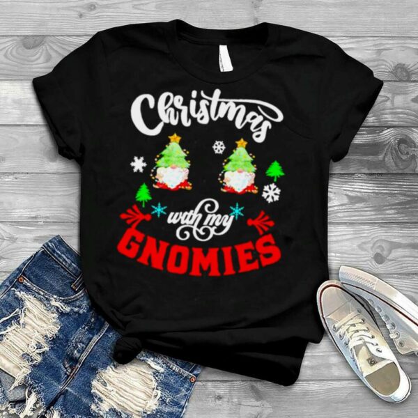 christmas with my Gnomies shirt