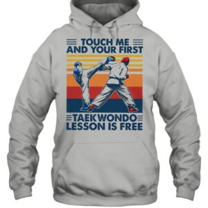 touch me and your first taekwondo lesson is free vintage shirt 3
