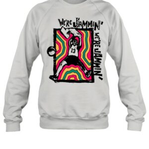 were Jammin were Jammin shirt