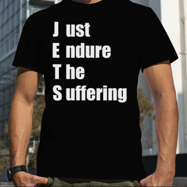 JETS Just Endure The Suffering shirt