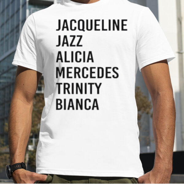 Jacqueline Jazz Alicia Mercedes Trinity Bianca shirt