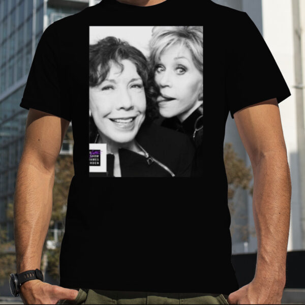 Jane Fonda And Lily Tomlin Grace And Frankie shirt