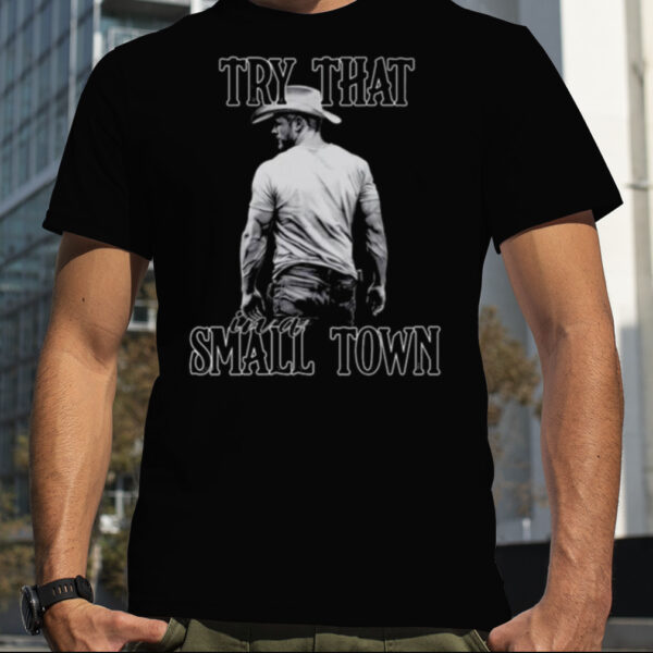 Jason Aldean Try That In A Small Town 2023 T shirt