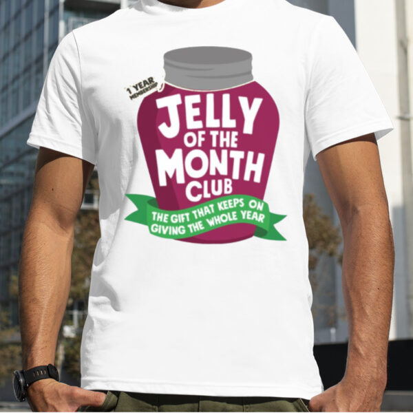 Jelly Of The Month shirt
