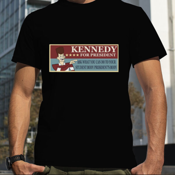 Jfk Presidential Campaign Funny Clone High shirt