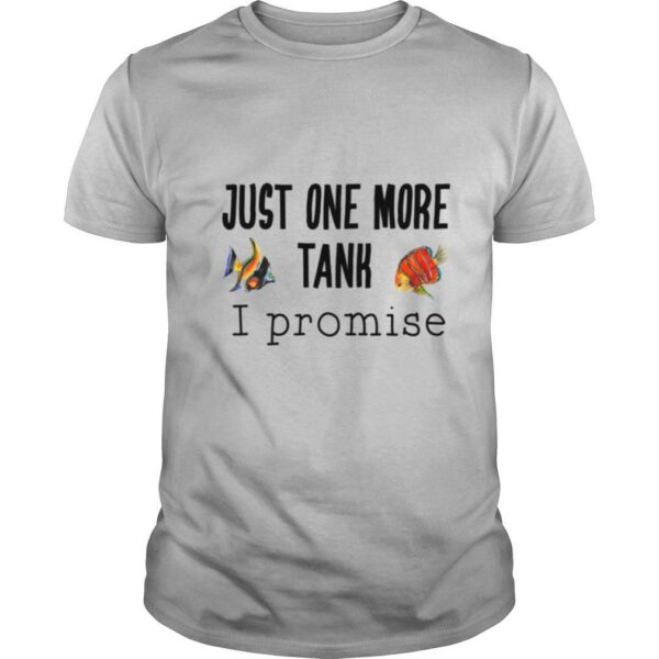 Just One More Tank Promise shirt