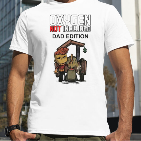 Klei Oxygen Not Included Dad Shirt