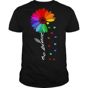 LGBT Sunflower Choose Kindness Colorful Be Kind shirt