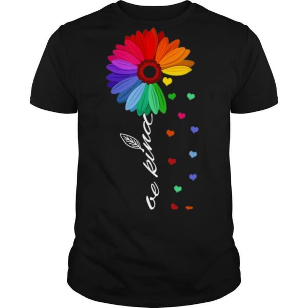 LGBT Sunflower Choose Kindness Colorful Be Kind shirt