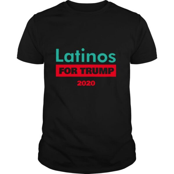 Latinos For Trump 2020 shirt