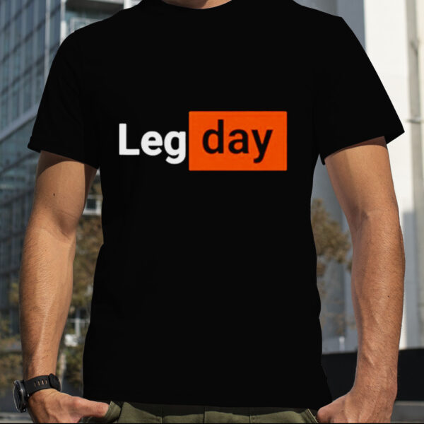 Leg Day Humor Gym Workout