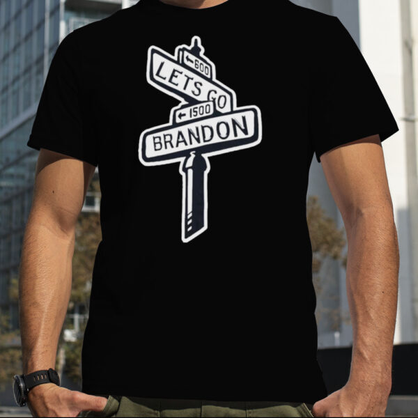 Let’s Go Brandon Street Sign Shirt