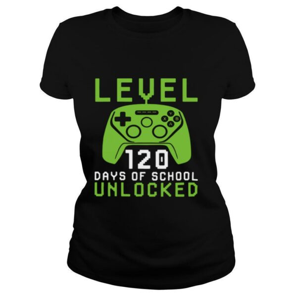 Level 120 days of school unlocked shirt