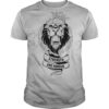 Lion Strength And Honour shirt