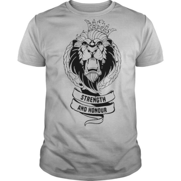 Lion Strength And Honour shirt