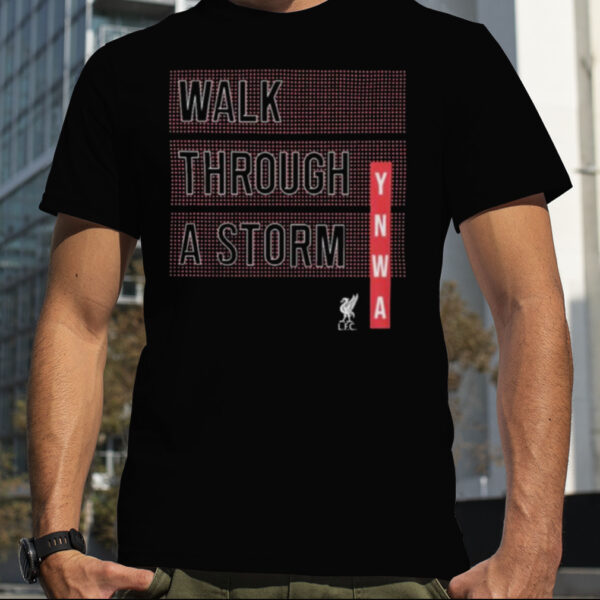 Liverpool FC Walk Through A Storm T Shirt