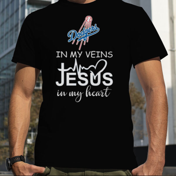 Los Angeles Dodgers Logo 2023 In My Veins Jesus In My Heart shirt
