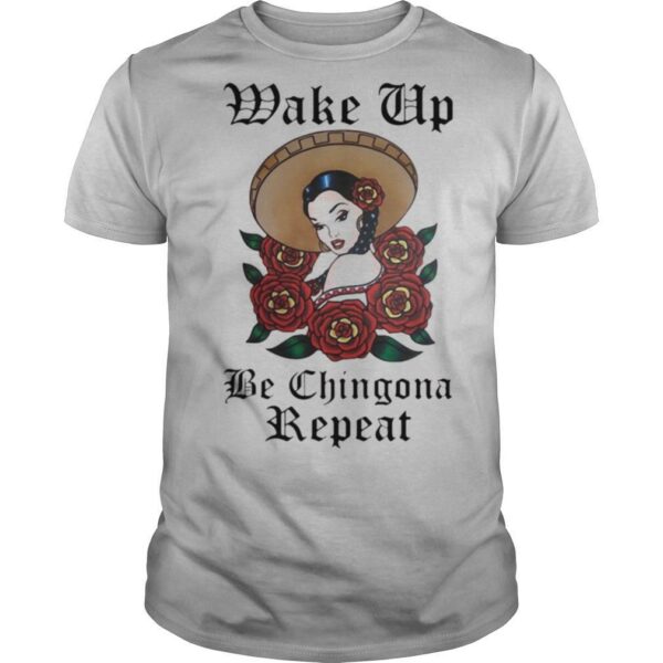 Make Up be Chingona Repeat shirt
