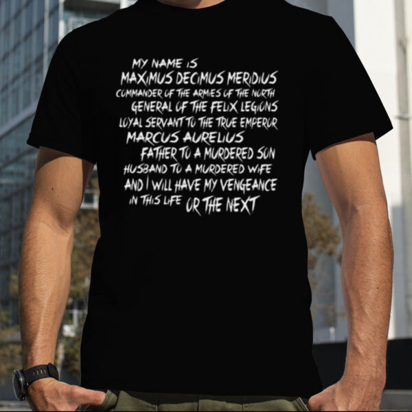 Maximus Decimus Gladiator Movie shirt