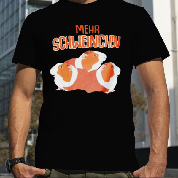 Mehr Schweinchen cute shirt