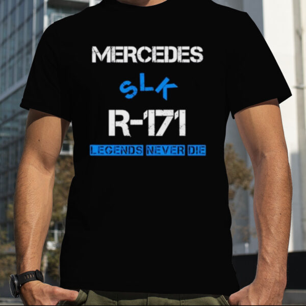 Mercedes SLK R171 legends never die shirt