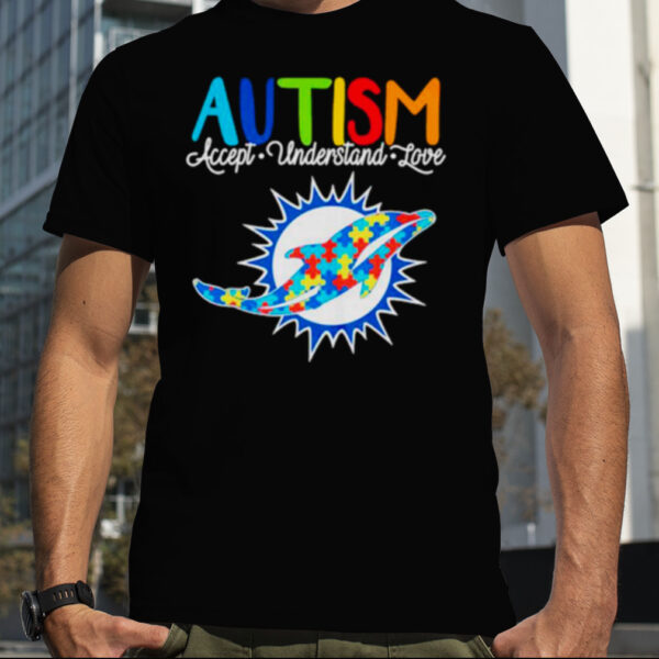 Miami Dolphins NFL Autism Awareness Accept understand love shirt