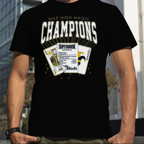 Mile High Magic Denver Nuggets Championship 2023 shirt